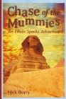 Image for Chase of the Mummies: An Ethan Sparks Adventure