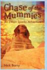 Image for Chase of the Mummies : An Ethan Sparks Adventure