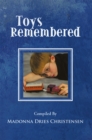 Image for Toys Remembered: Men Recall Their Childhood Toys