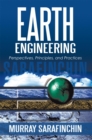 Image for Earth Engineering: Perspectives, Principles, and Practices