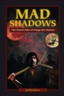 Image for Mad Shadows: The Weird Tales of Dorgo the Dowser