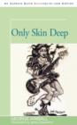 Image for Only Skin Deep