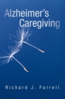 Image for Alzheimer&#39;S Caregiving: Lessons from a Surviving Spouse
