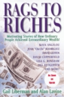 Image for Rags to Riches: Motivating Stories of How Ordinary People Achieved Extraordinary Wealth