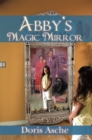 Image for Abby&#39;S Magic Mirror
