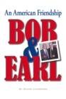 Image for Bob &amp; Earl: An American Friendship