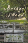 Image for Bridge of Wood