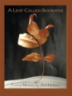 Image for Leaf Called Socrates: Poetry Memoir by Ann Holmes