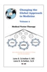 Image for Changing the Global Approach to Medicine,  Volume 2: Medical Vector Therapy