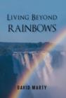 Image for Living Beyond Rainbows