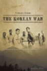 Image for Voices from the Korean War: Personal Accounts of Those Who Served