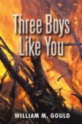 Image for Three Boys Like You