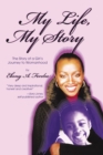Image for My Life, My Story: The Story of a Girl&#39;S Journey to Womanhood