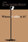 Image for Whose Coffee Is It?