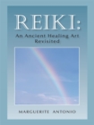 Image for Reiki: an Ancient Healing Art Revisited