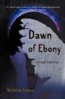 Image for Dawn of Ebony : Sensually Frightening...