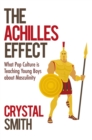 Image for The Achilles effect: what pop culture is teaching young boys about masculinity