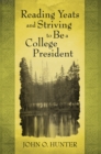 Image for Reading Yeats and Striving to Be a College President
