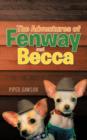 Image for The Adventures of Fenway and Becca