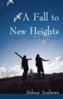 Image for Fall to New Heights: A Love Crept in Un-Awares