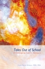Image for Tales out of School: A Challenge to Catholic Educators