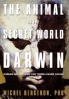 Image for The Animal in the Secret World of Darwin