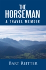 Image for Horseman: A Travel Memoir
