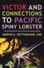 Image for Victor and Connections to Pacific Spiny Lobster: Tales of Land and Sea