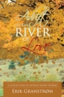 Image for Adrift on the River of Love: A Collection of Fifteen Short Stories