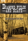 Image for Diamond Fields and Death: The Framing of Tom Horn