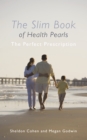 Image for Slim Book of Health Pearls: The Perfect Prescription