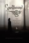 Image for Spellbound : The Awakening of Aislin Collins