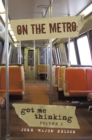 Image for On the Metro: Got Me Thinking