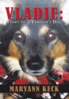 Image for Vladie: Story of a Trainer&#39;s Dog