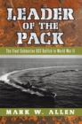 Image for Leader of the Pack: The Fleet Submarine Uss Batfish in World War Ii