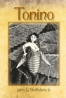 Image for Tonino: The Adventures of a Boy/Cricket from Boston&#39;S North End