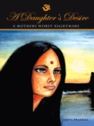 Image for Daughter&#39;s Desire, a Mother&#39;s Worst Nightmare