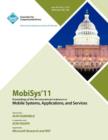 Image for MobySys 11 Proceedings of the 9th International Conference on Mobile Systems, Applications and Services