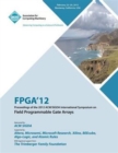 Image for FPGA 12 Proceedings of the 2012 ACM/SIGDA International Symposium on Field Programmable Gate Arrays