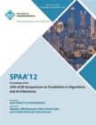Image for SPAA 12 Proceedings of the 24th ACM Symposium on Parallelism in Algorithms and Architectures