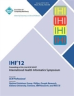 Image for IHI 12 Proceedings of the 2nd ACM SIGHIT International Health Informatics Symposium