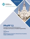 Image for PPoPP 12 Proceedings of the 2012 ACM SIGPLAN Symposium on Principles and Practice of Parallel Programming