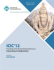 Image for ICIC&#39;12  : proceedings of the 4th International Conference on Intercultural Collaboration