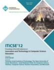 Image for ITiCSE 12 Proceedings of the ACM Conference on Innovation and Technology in Computer Science Education