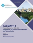 Image for SACMAT 14 19th ACM Symposium on Access Control Models and Technologies