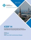 Image for ICER14 Proceedings of the 10th Annual Conference on International Computing Education Research