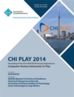 Image for CHI PLAY 14, ACM SIGCHI Annual Symposium Computer-Human Interface in Play