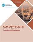 Image for DEV-6 &#39;15 Sixth ACM Annual Symposium on Computing for Development