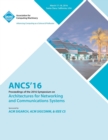 Image for ANCS 16 12th ACM/IEEE Symposium on Architectures for Networking and Communications Systems