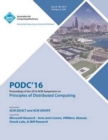 Image for PODC 16 ACM Symposium On Principles of Distributed Computing